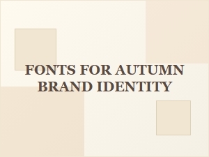 Sans-Serif Fonts for a Crisp Autumn Identity